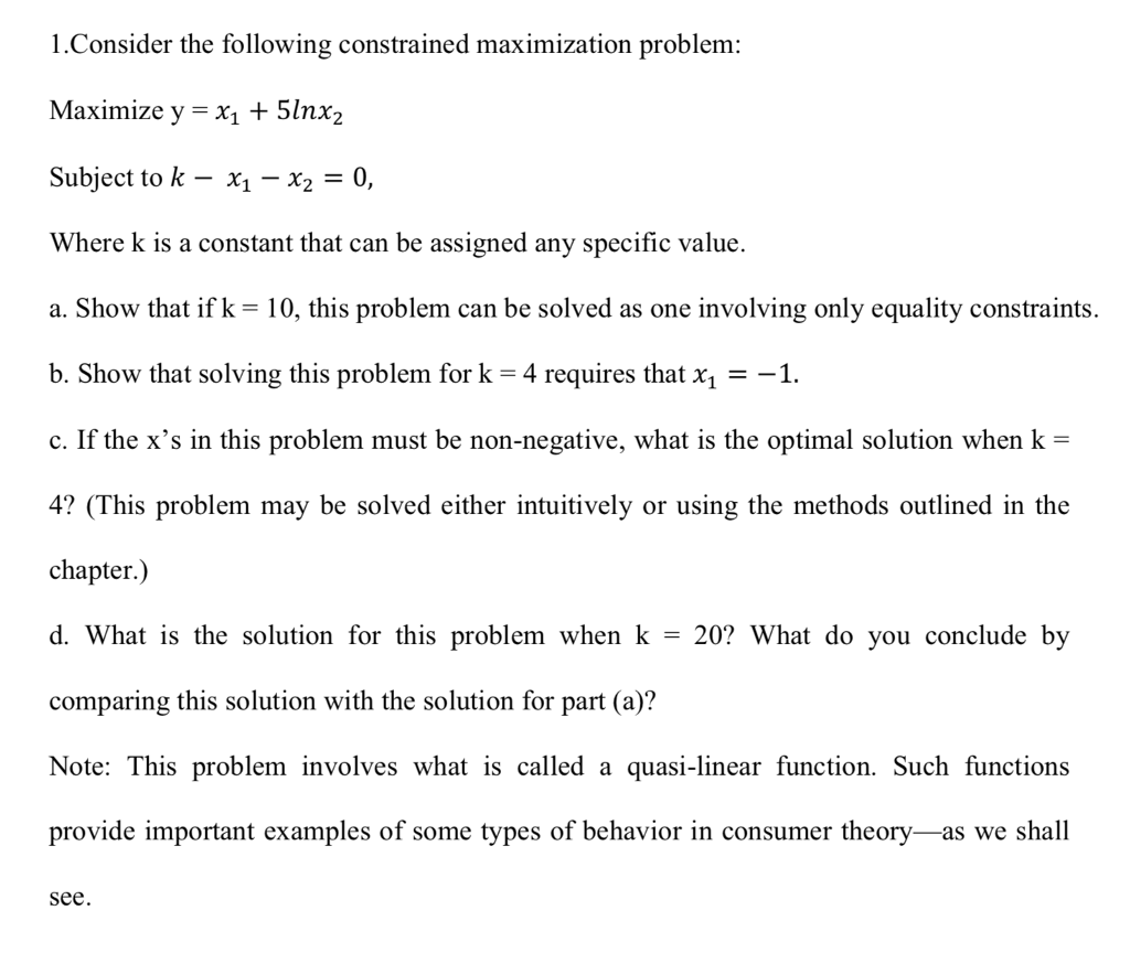 Solved 1.Consider The Following Constrained Maximization | Chegg.com