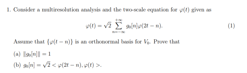 1 Consider A Multiresolution Analysis And The Two Chegg Com