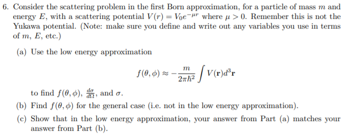 Solved 6. Consider the scattering problem in the first Born | Chegg.com
