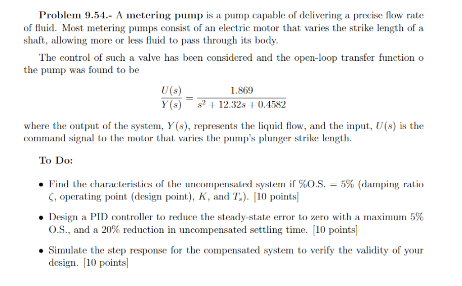 Problem 9.54. A metering pump is a pump capable of