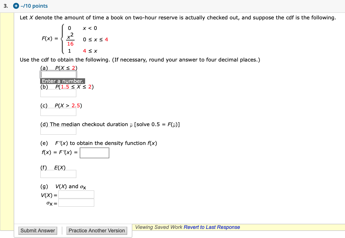 Solved 3. + -/10 points Let X denote the amount of time a | Chegg.com