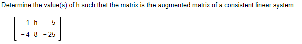 Solved Determine the value(s) of h such that the matrix is | Chegg.com