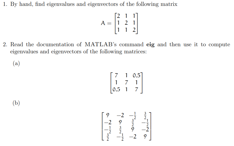 Solved 1. By hand, find eigenvalues and eigenvectors of the | Chegg.com