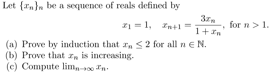 Solved Let {{n}n Be A Sequence Of Reals Defined By X1 = 1, | Chegg.com