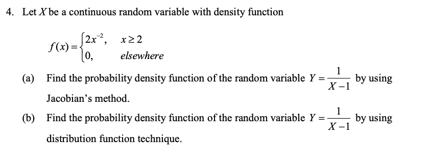 Solved 4. Let X be a continuous random variable with density | Chegg.com