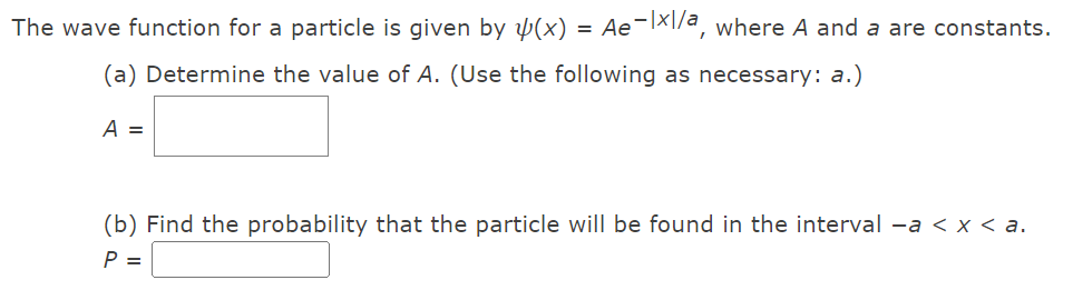 Solved The Wave Function For A Particle Is Given By | Chegg.com