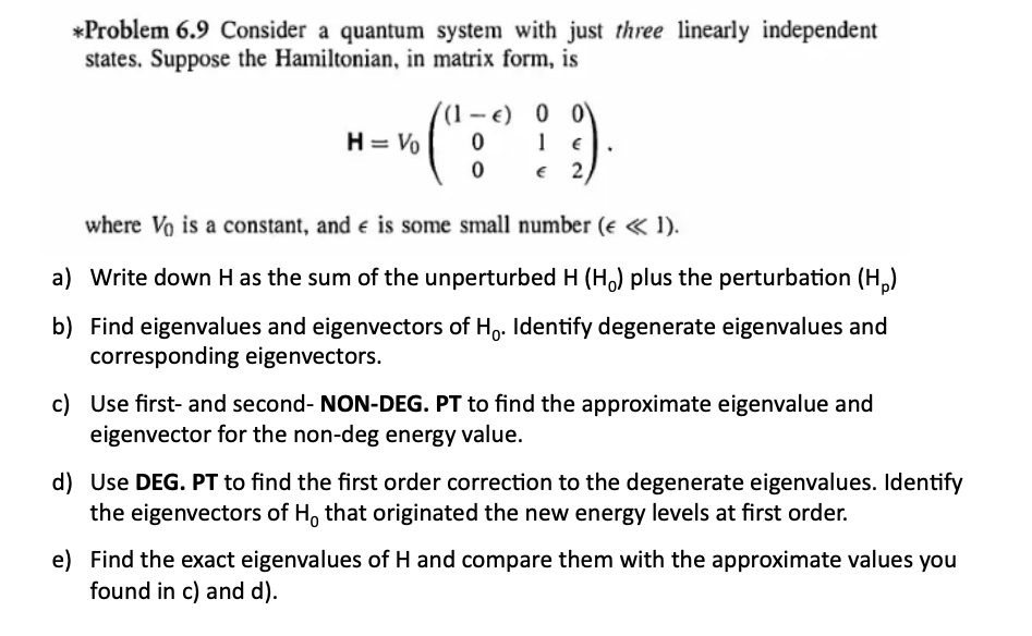 Solved *Problem 6.9 Consider a quantum system with just | Chegg.com