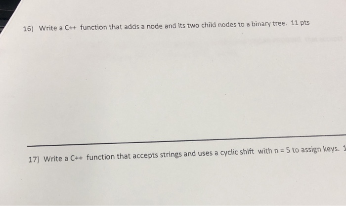 Solved 16) Write a C++ function that adds a node and its two | Chegg.com
