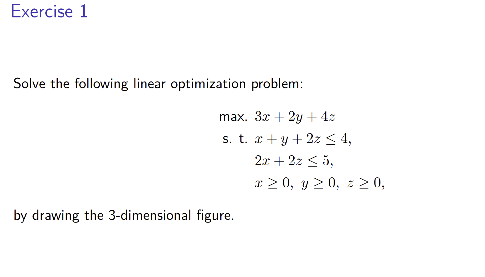 Solved Exercise 1 Solve The Following Linear Optimization | Chegg.com