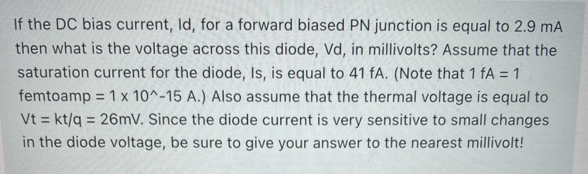 Solved If the DC bias current, Id, for a forward biased PN | Chegg.com
