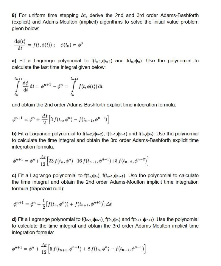 Solved CFD 8) For uniform time stepping Δt, derive the 2nd | Chegg.com