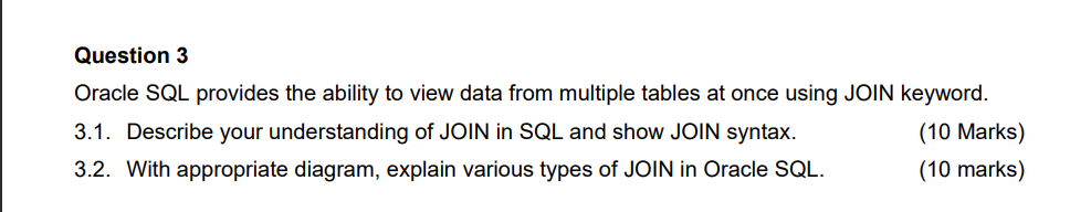Solved Question 3 Oracle SQL provides the ability to view | Chegg.com image.