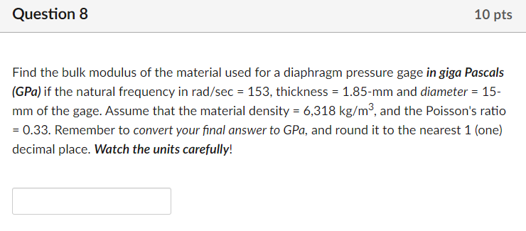 Answered: The bulk modulus for a material with…