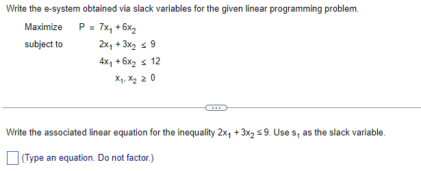 Solved Write the e-system obtained via slack variables for | Chegg.com