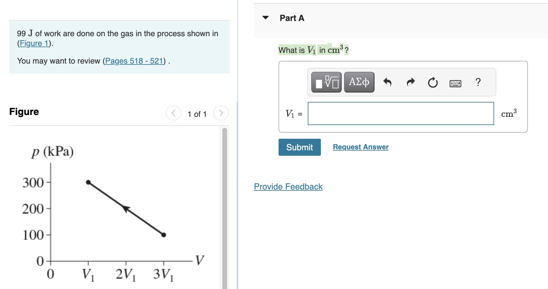 Solved 99 J of work are done on the gas in the process shown | Chegg.com