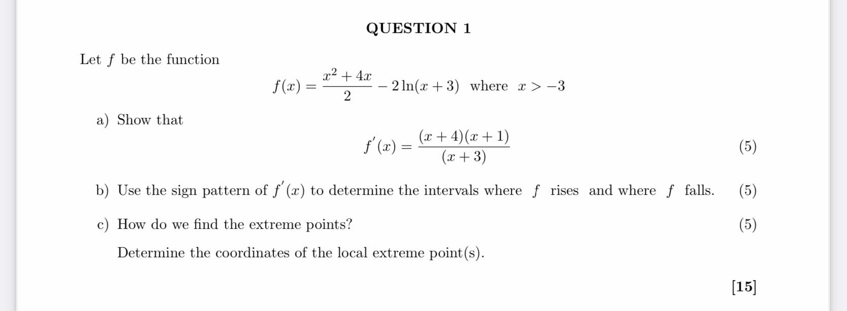 Solved Question 1 Let F Be The Function F X 2x2 4x−2ln X 3