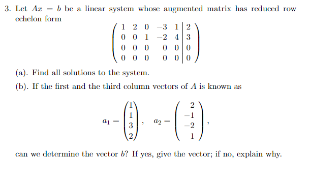 Solved 3. Let Λx=b be a linear system whose augmented matrix | Chegg.com