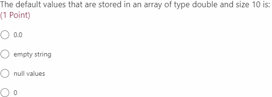 Solved The default values that are stored in an array of | Chegg.com