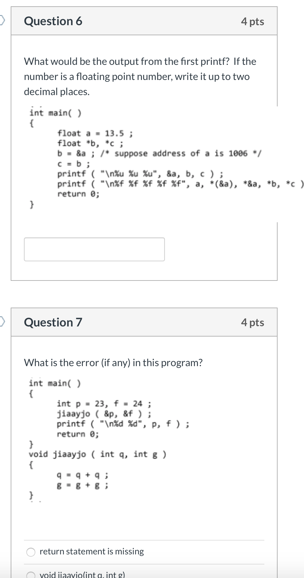 Solved O return statement is missing 0 void jiaayjo(int q, | Chegg.com