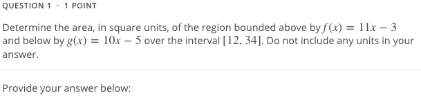 Solved QUESTION 1 · 1 POINT Determine the area, in square | Chegg.com