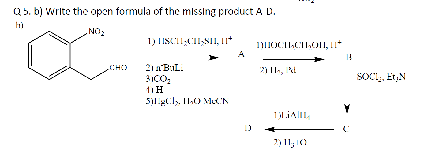 Solved Q 5. B) Write The Open Formula Of The Missing Product | Chegg.com