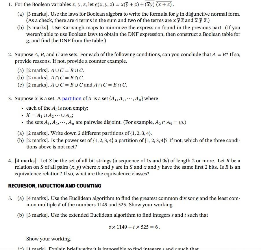 1. For the Boolean variables \( x, y, z \), let \( g(x, y, z)=x(\bar{y}+z)+\overline{(\bar{x} y)} \overline{(x+z)} \).
(a) [3