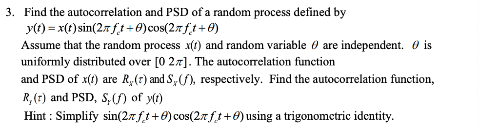 Solved 3. Find the autocorrelation and PSD of a random | Chegg.com