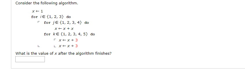 Solved Consider the following algorithm x+1 for i E {1, 2, | Chegg.com