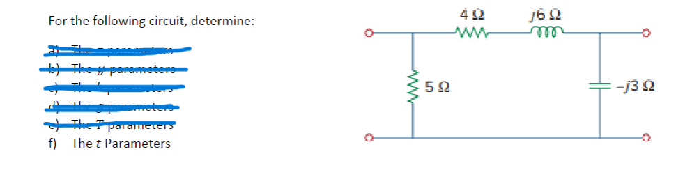 Solved For The Following Circuit, Determine: | Chegg.com