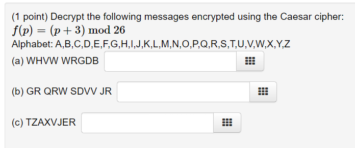 Solved 1 Point Decrypt The Following Messages Encrypted Chegg Com