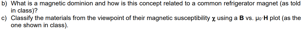 Solved b) What is a magnetic dominion and how is this | Chegg.com