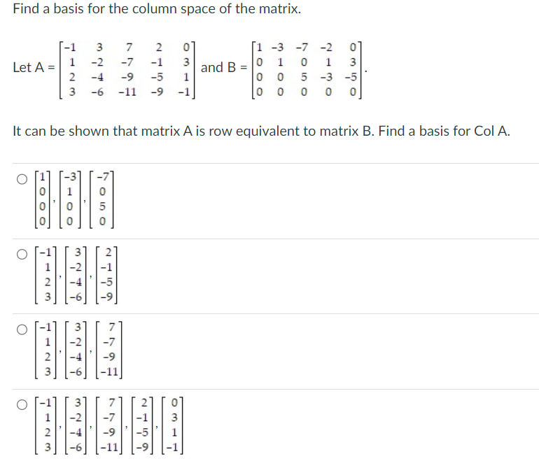 Solved Find a basis for the column space of the matrix. Let | Chegg.com