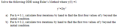 Solved Solve The Following ODE Using Euler's Method Where | Chegg.com