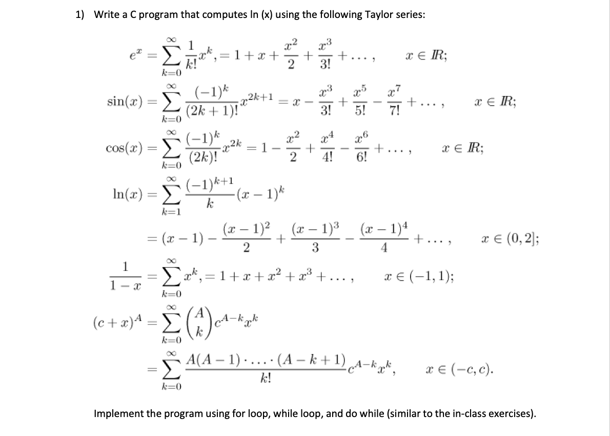 Solved 1) Write a C program that computes In (x) using the | Chegg.com