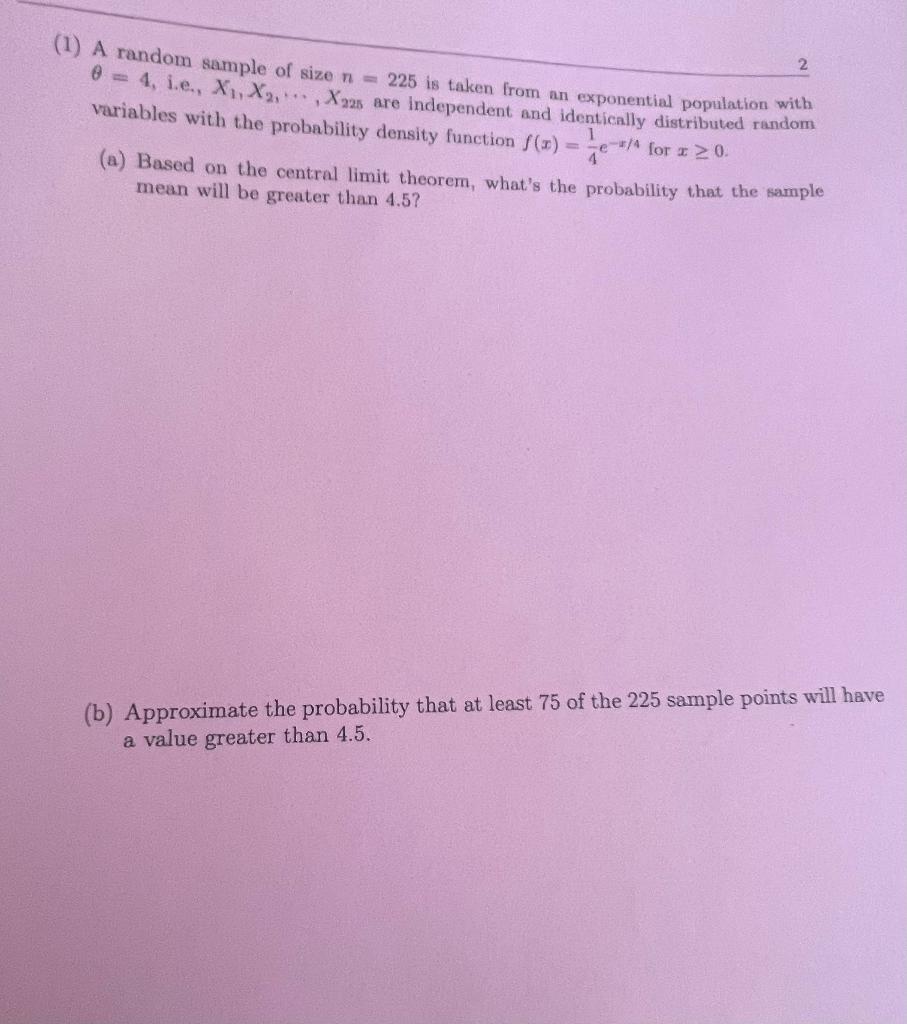 Solved (1) A random sample of size n = 225 is taken from an | Chegg.com