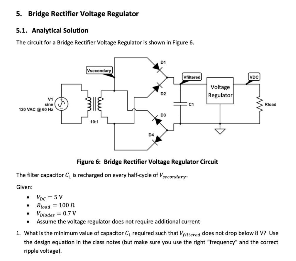 Solved 5. Bridge Rectifier Voltage Regulator 5.1. Analytical
