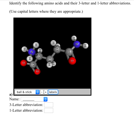 Identify the following amino acids and their 3-letter | Chegg.com