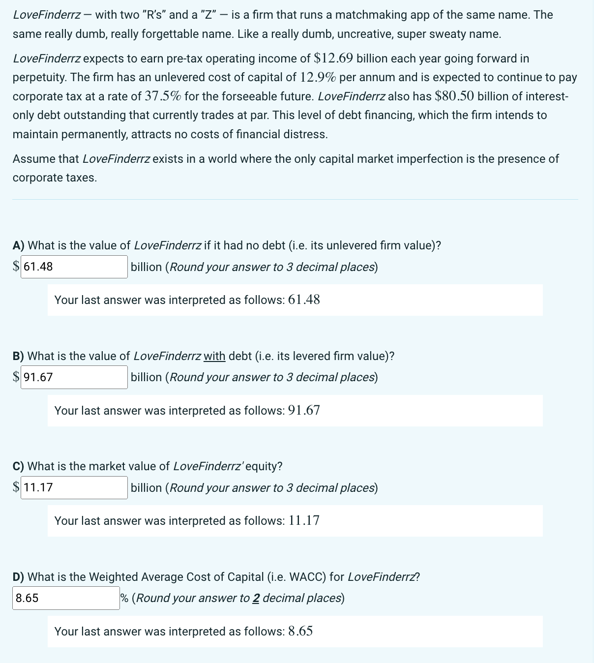 Solved PART A IS WRONGPART B, C & D Are Correct. I NEED YOU | Chegg.com