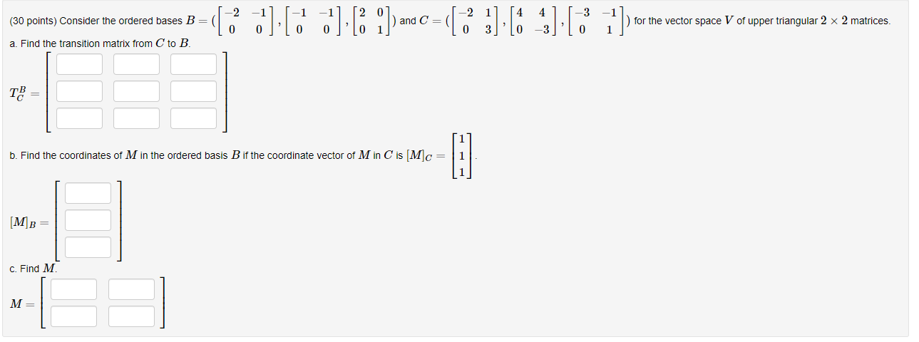 Solved 30 points) Consider the ordered bases | Chegg.com