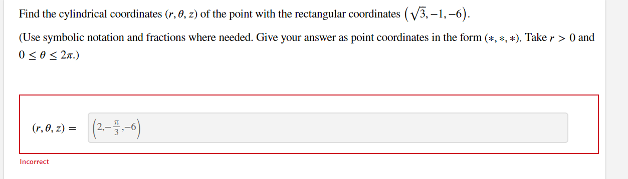 Solved Find The Cylindrical Coordinates (r,θ,z) ﻿of The | Chegg.com