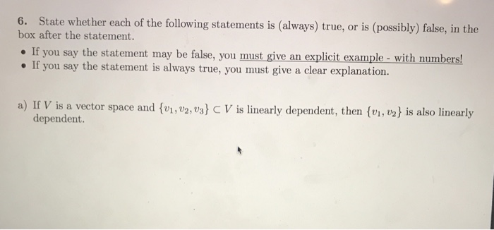 Solved 6. State whether each of the following statements is | Chegg.com
