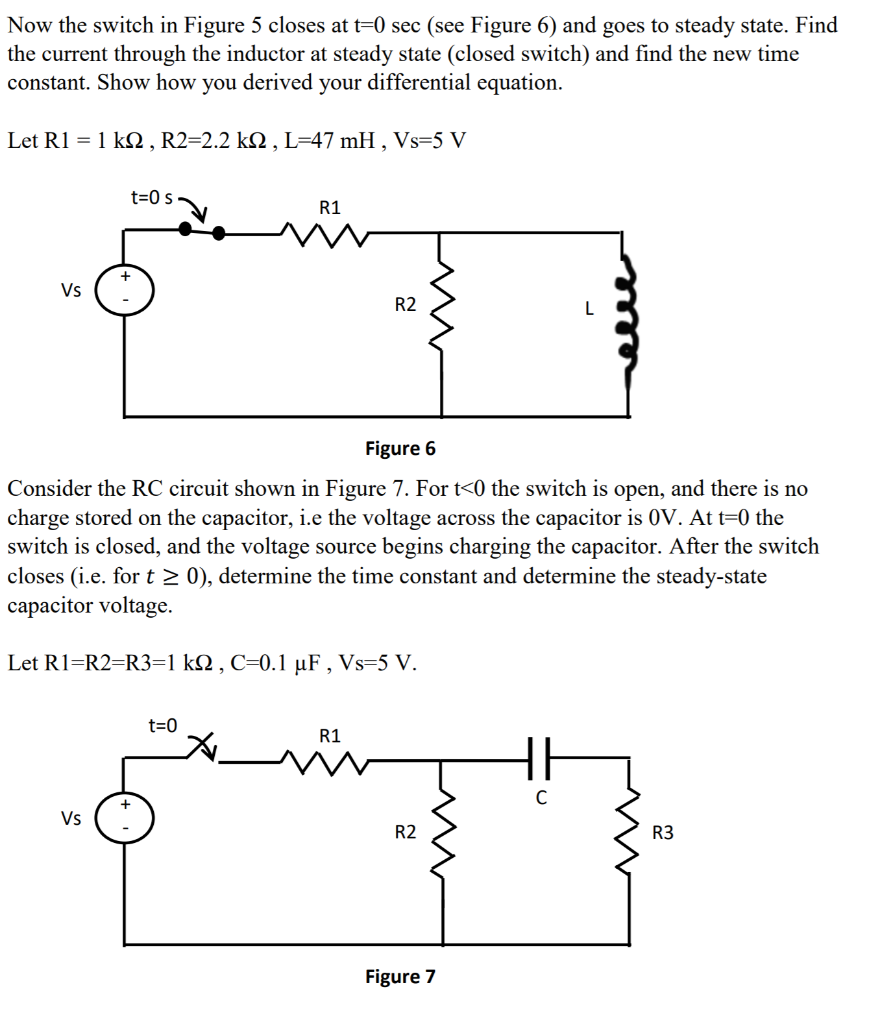 Solved Now The Switch In Figure 5 Closes At T 0 Sec See Chegg Com