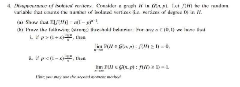 Solved 4. Disappearance Of Isolated Vertices. Consider A 