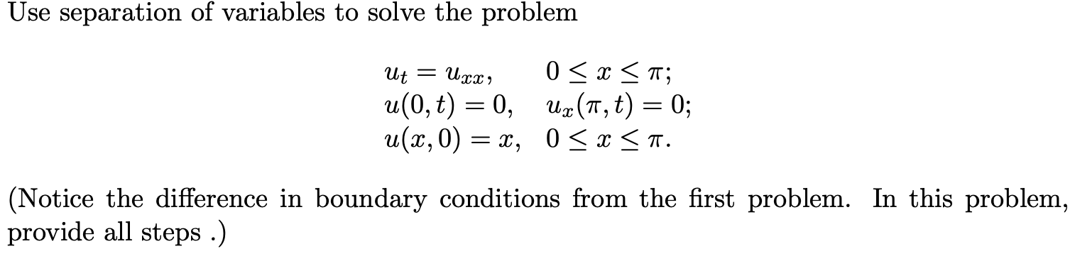 Solved Use separation of variables to solve the problem Ut = | Chegg.com