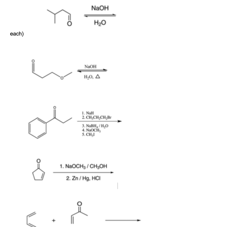 Solved NaOH H20 each) NaOH H50, Δ 1. Nah 2. CH CH CH.BE 3. | Chegg.com