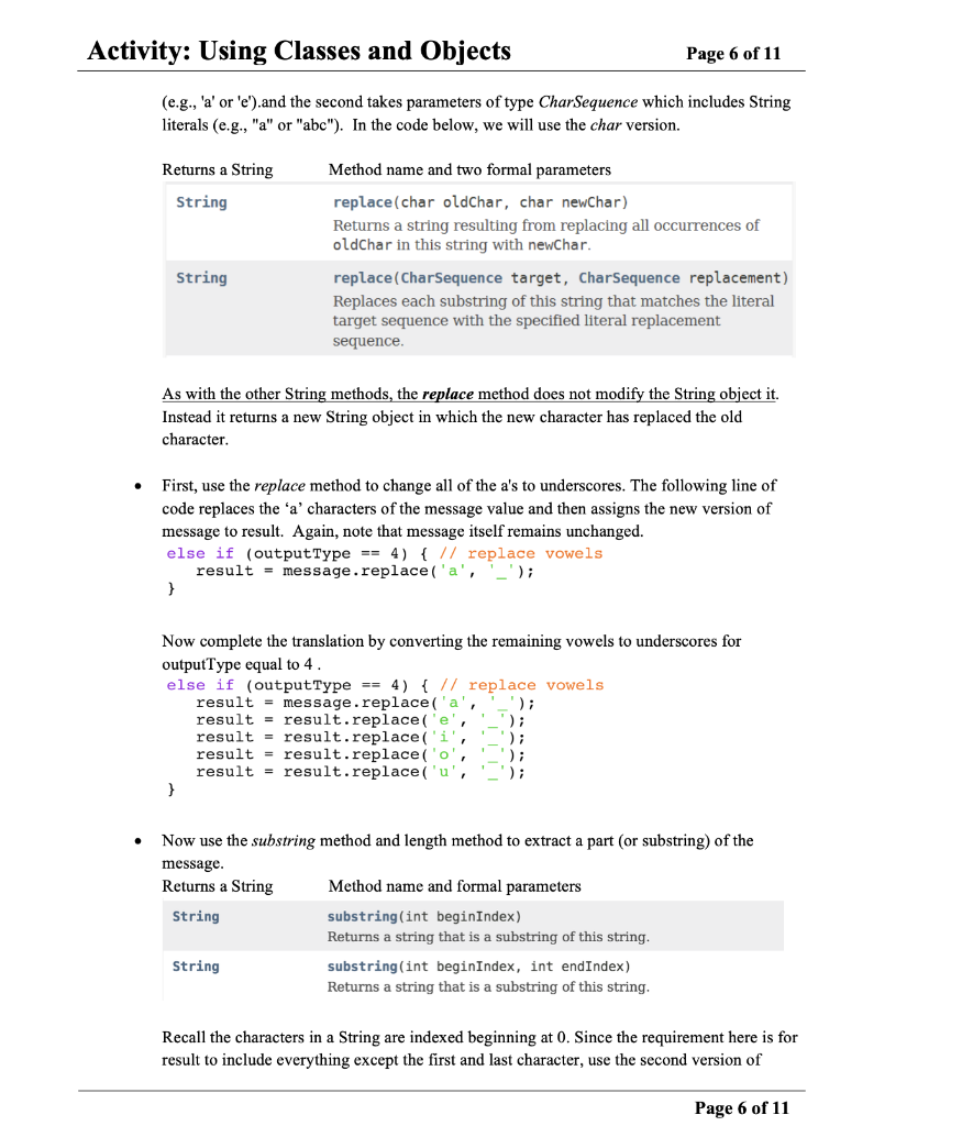Activity: Using Classes and Objects Page 6 of 11 (e.g., a or e).and the second takes parameters of type CharSequence whic