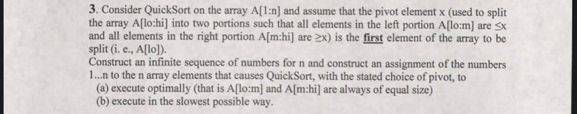 Solved 3. Consider QuickSort on the array A[1:n) and assume | Chegg.com