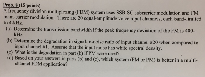 Solved Prob. 8 (15 points) A frequency division multiplexing | Chegg.com