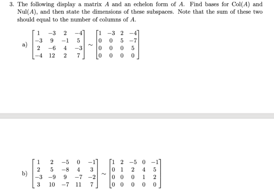 Solved The following display a matrix A and an echelon form | Chegg.com