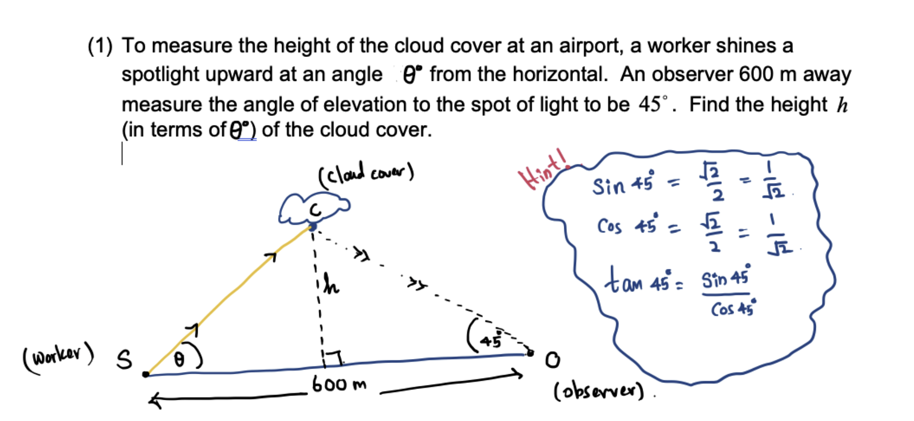 Solved (1) To measure the height of the cloud cover at an
